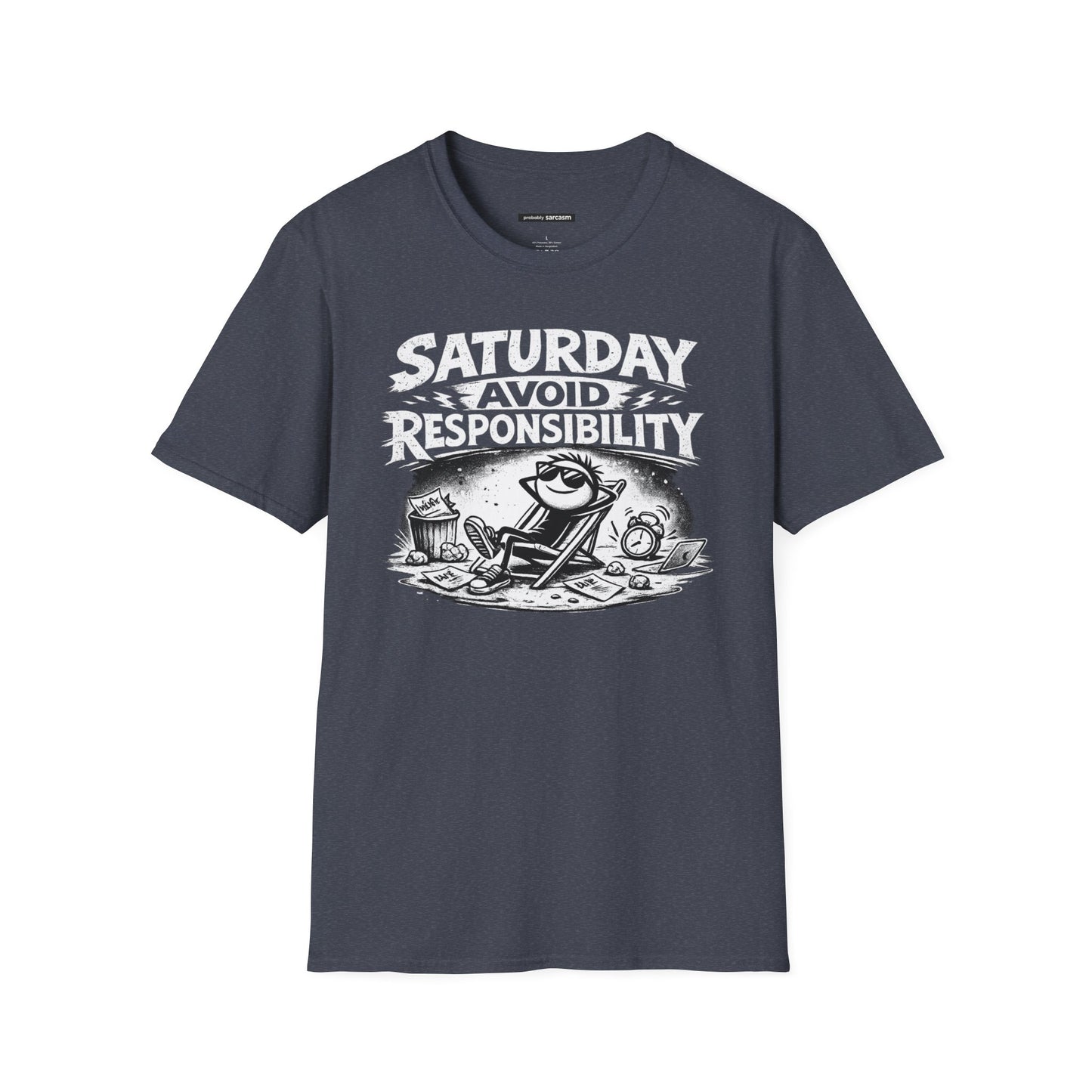 Saturday Avoid Responsibility