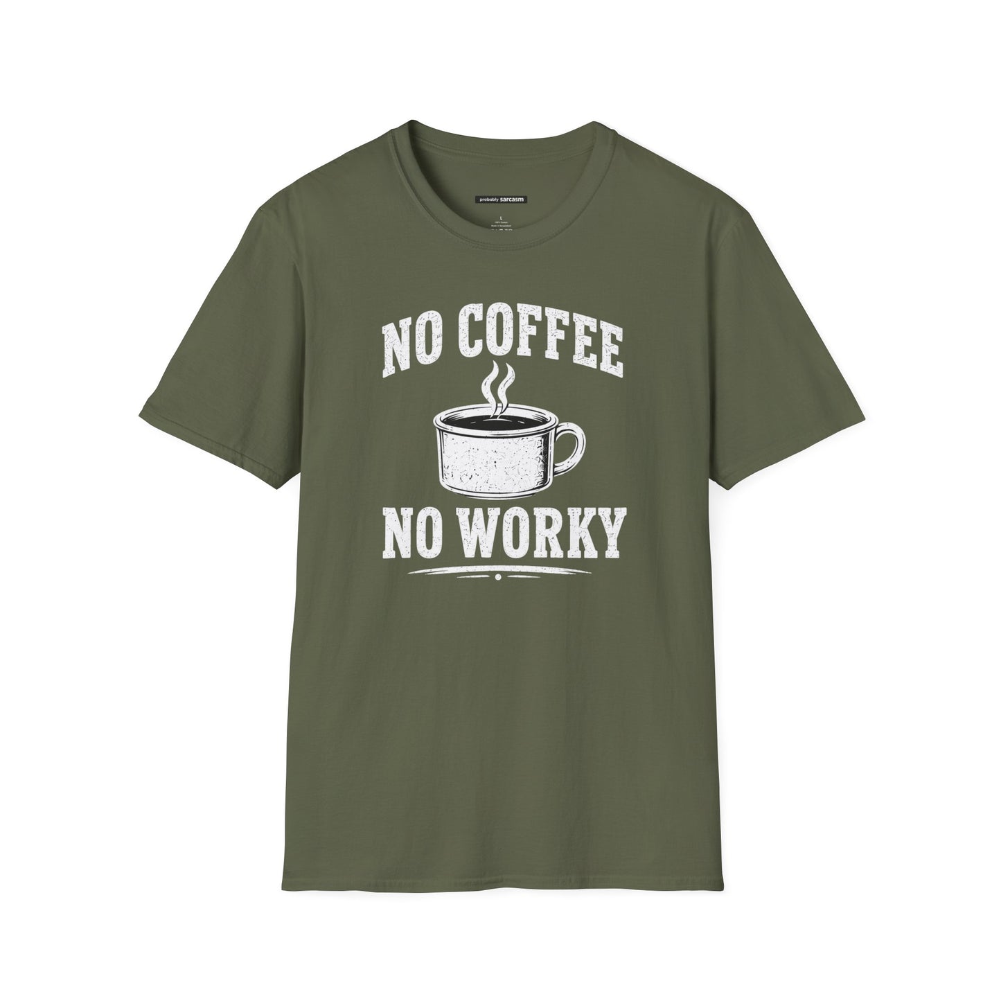 No Coffee No Worky