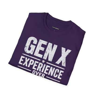 GEN X EXPERIENCE OVER EVIDENCE