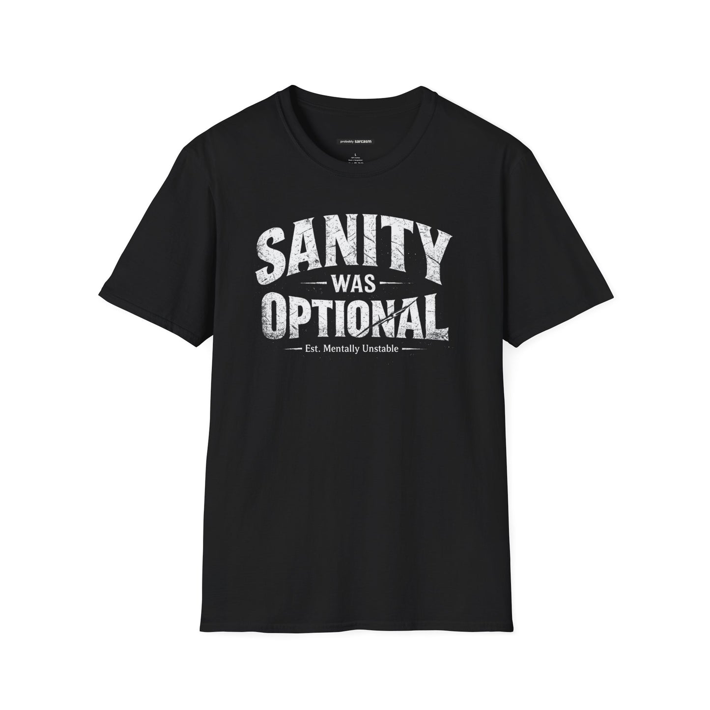 SANITY WAS OPTIONAL