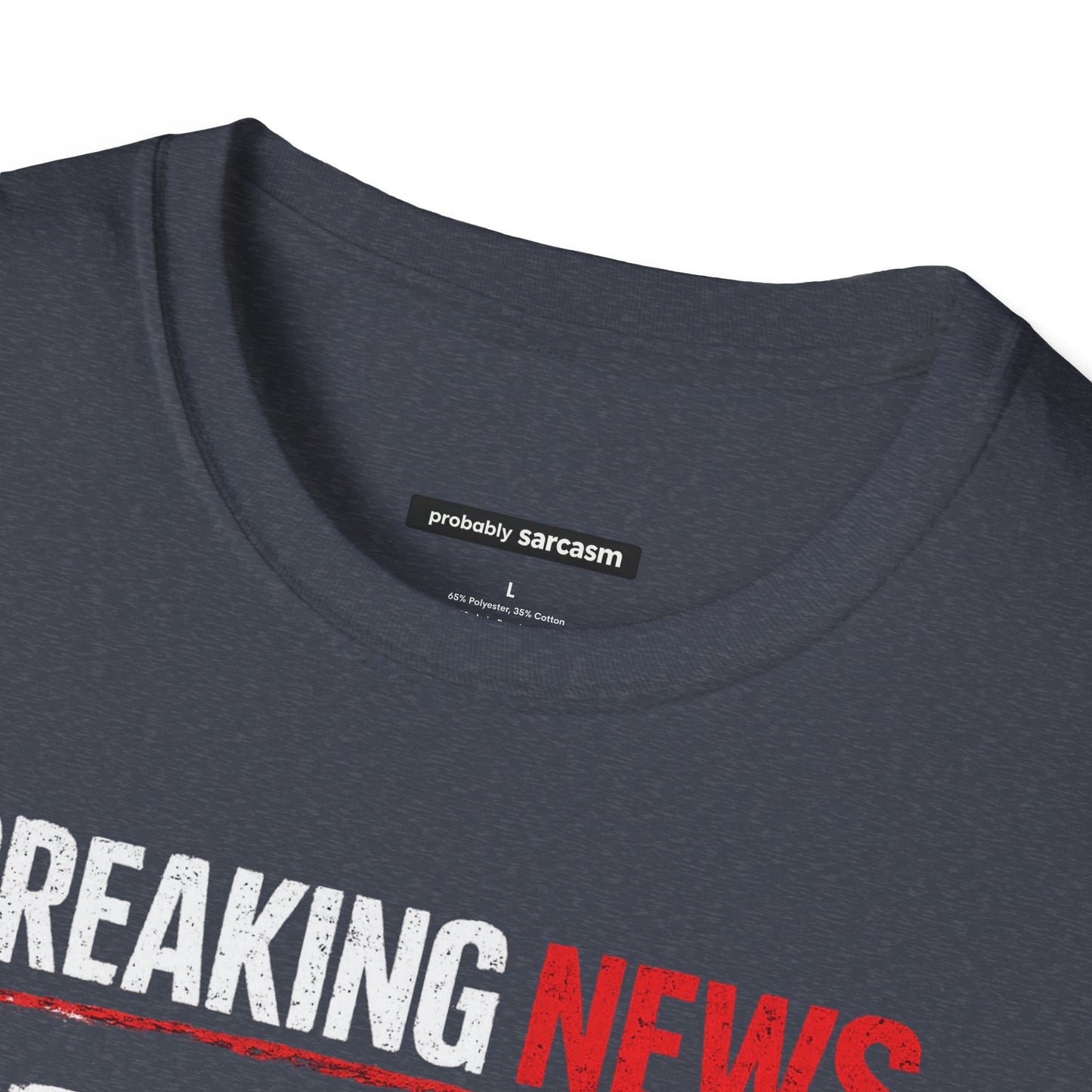Breaking News I Don't Care
