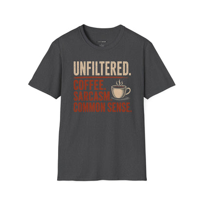 Unfiltered. Coffee. Sarcasm. Common Sense.