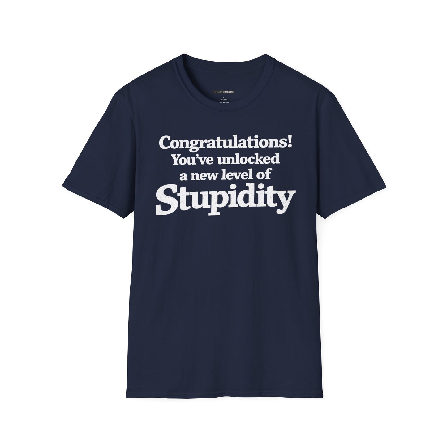 Congratulations! You've unlocked a new level of Stupidity