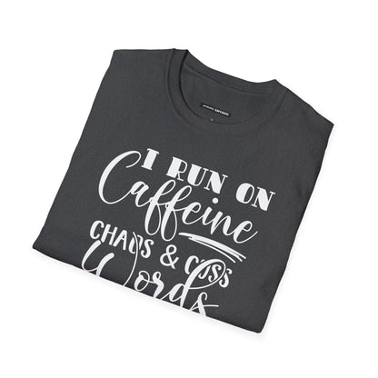 I Run on Caffeine and Cuss Words