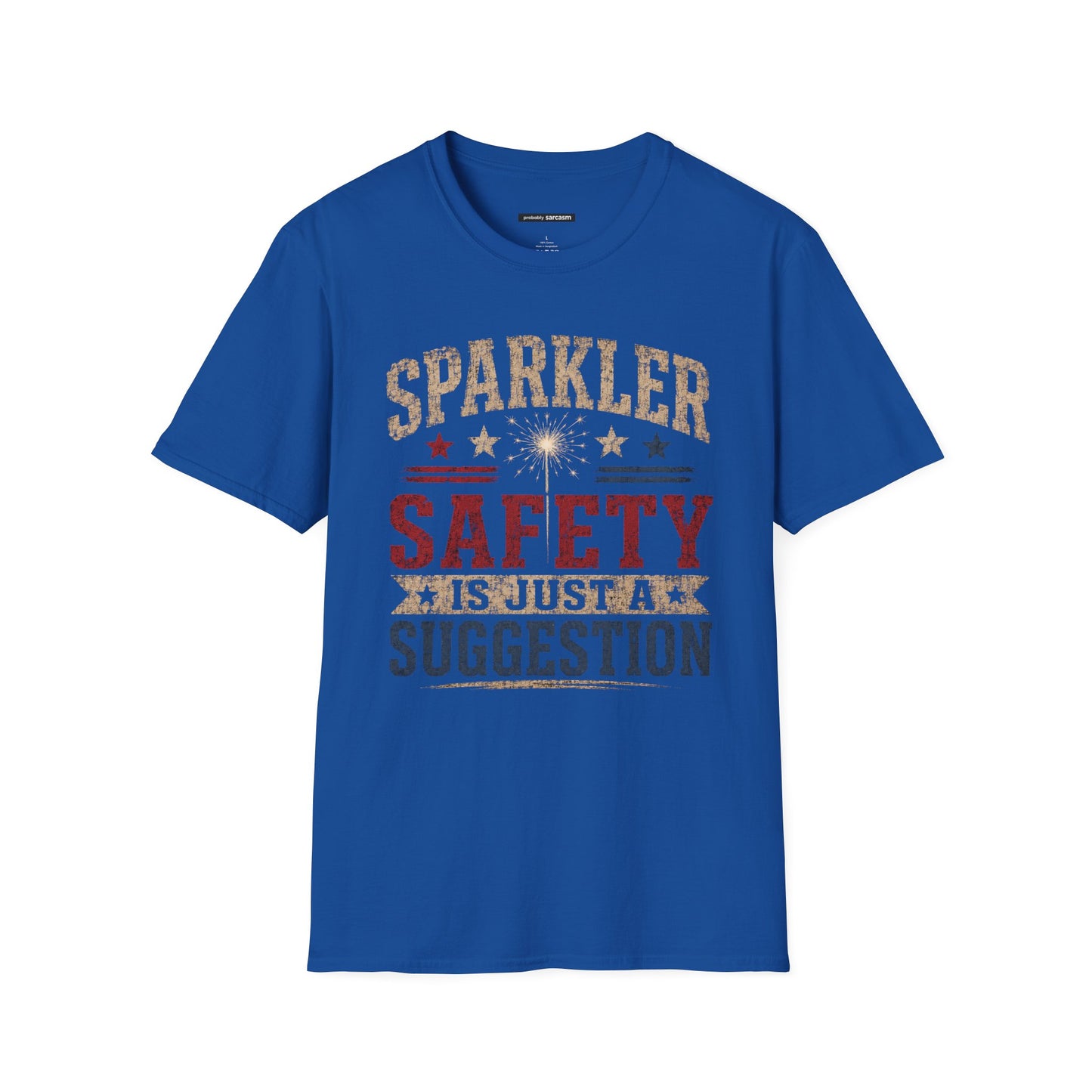 SPARKLER SAFETY IS JUST A SUGGESTION