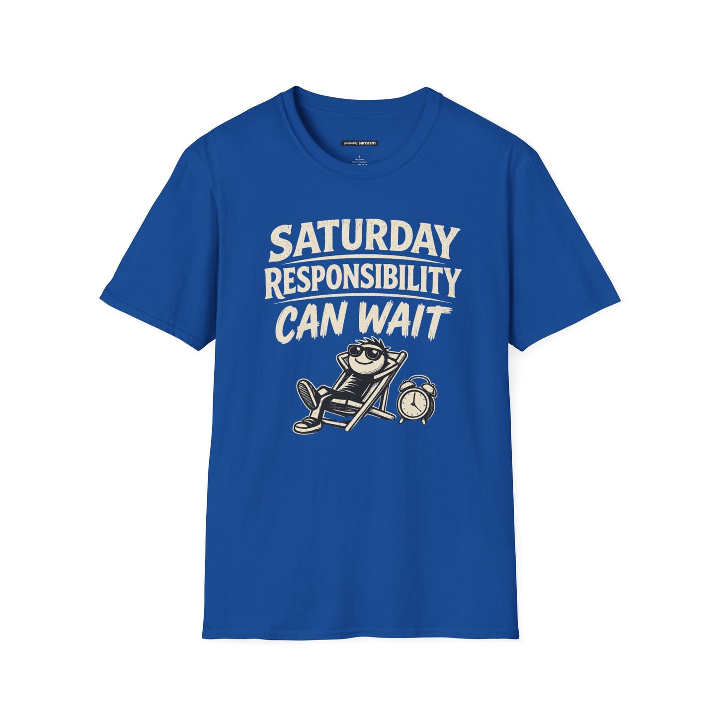 SATURDAY RESPONSIBILITY CAN WAIT