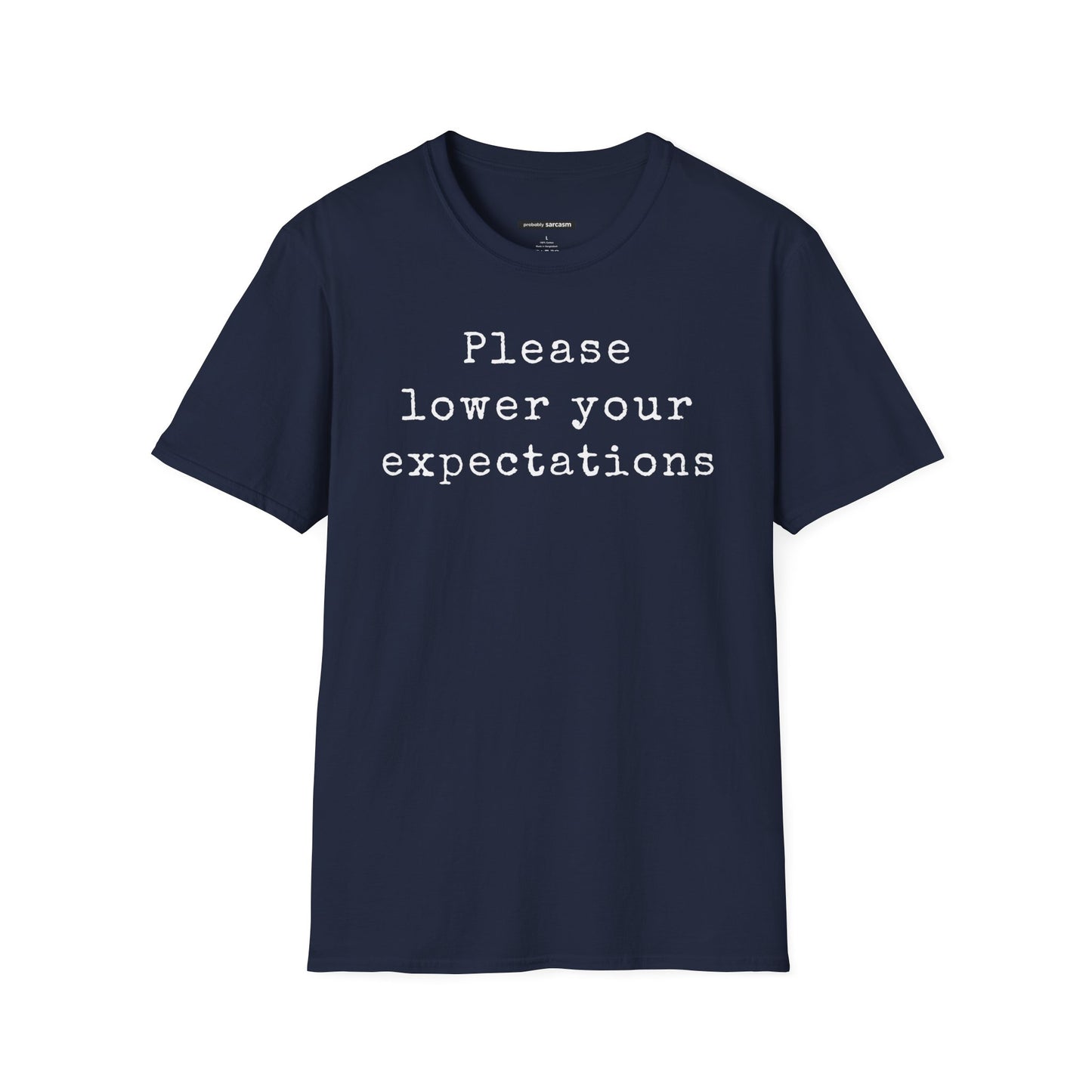 Please Lower Your Expectations