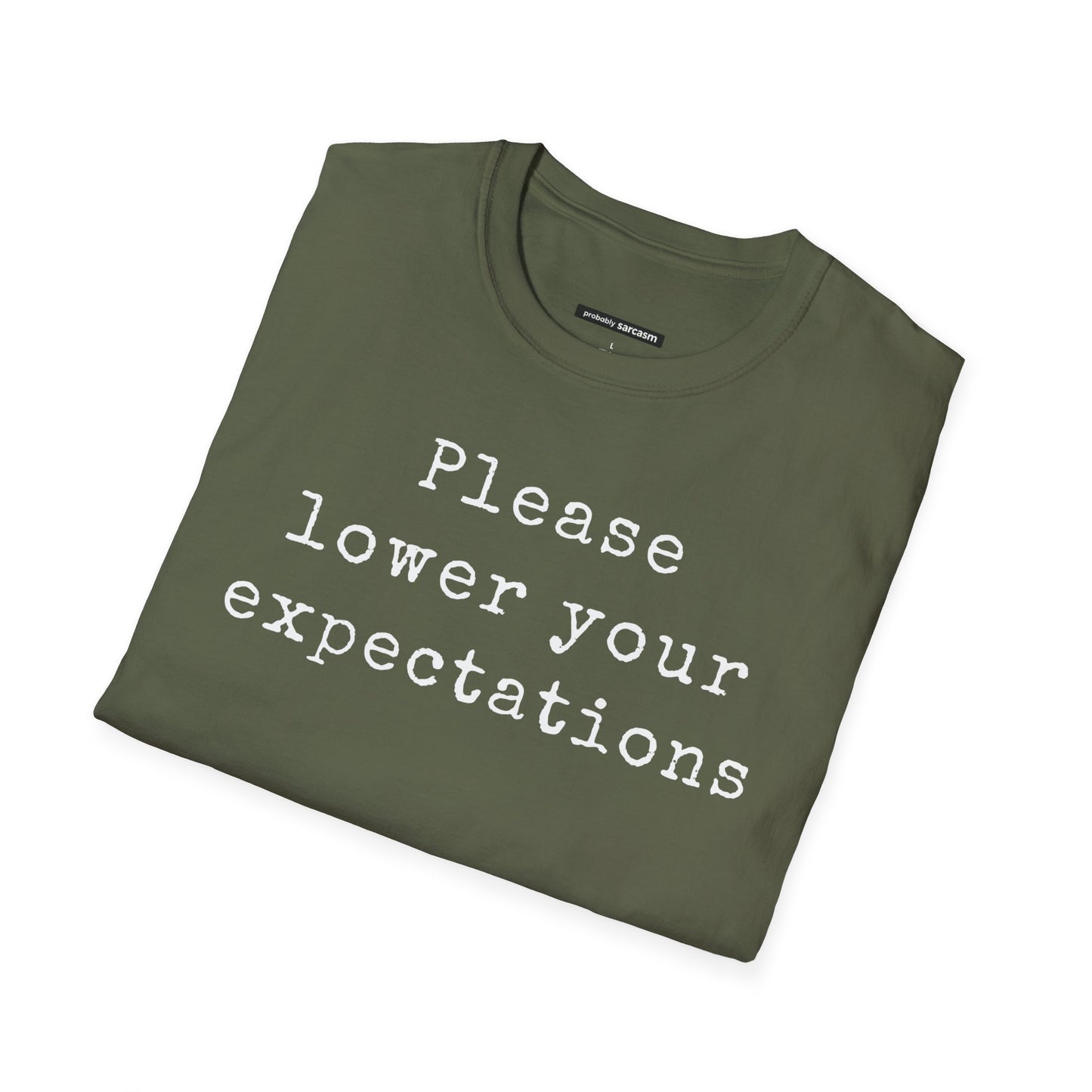Please Lower Your Expectations