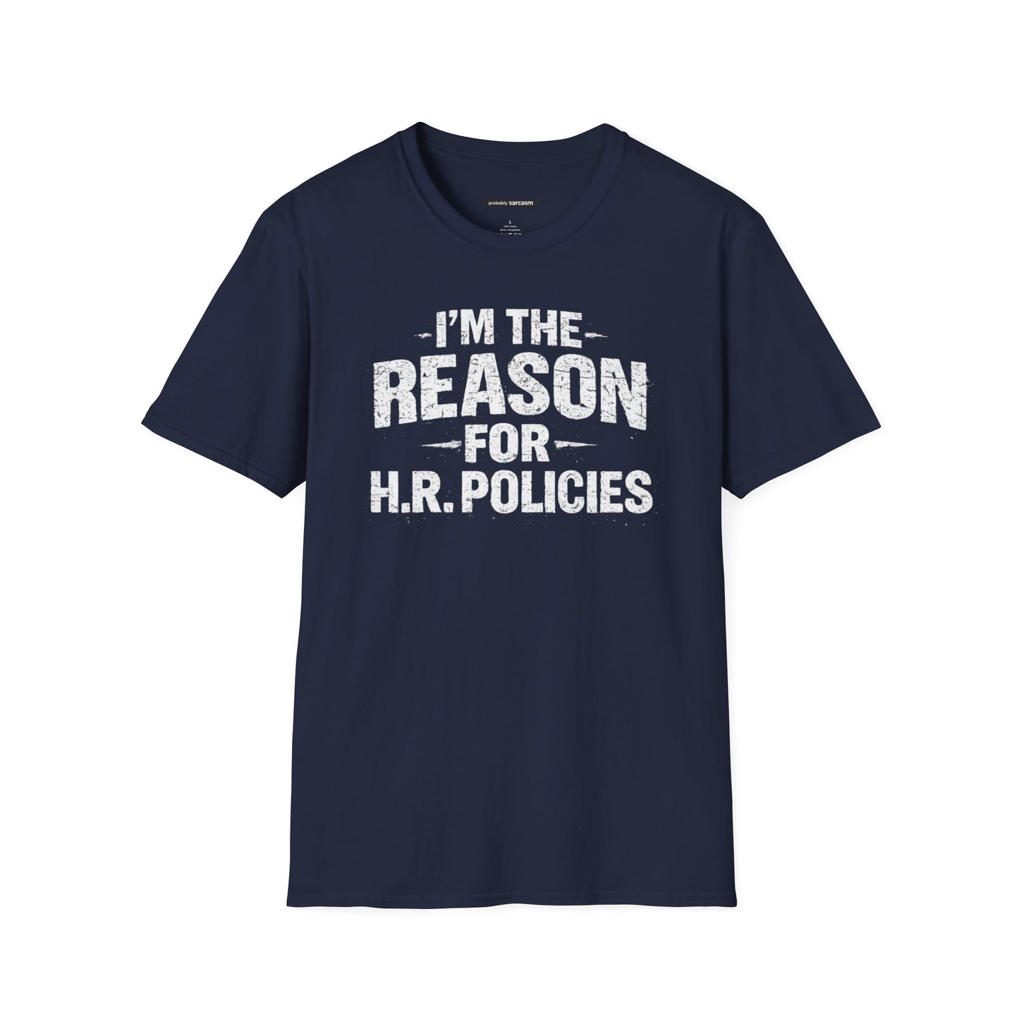 I'm the Reason for H.R. Policies