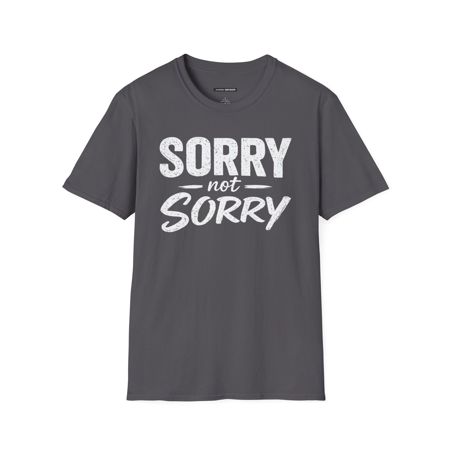 SORRY NOT SORRY