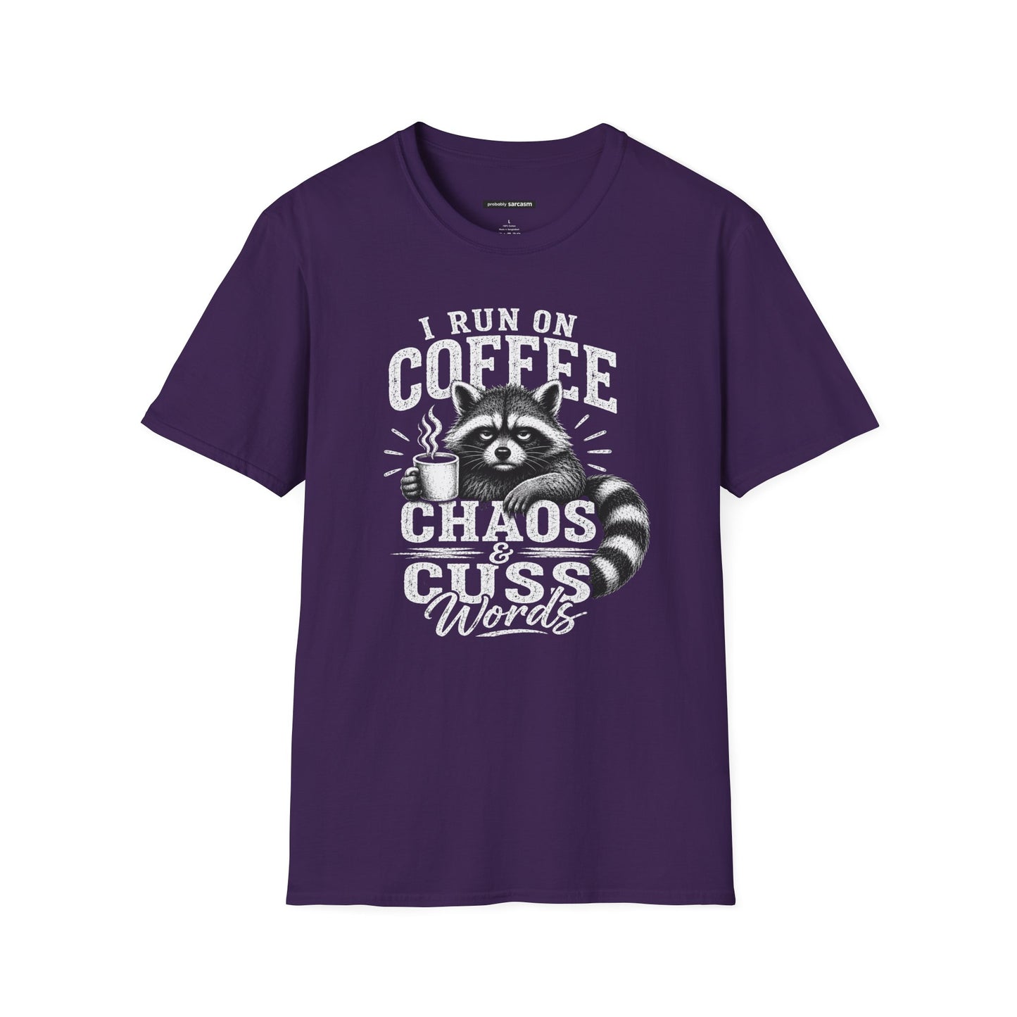 I Run on Coffee Chaos & Cuss Words Raccoon