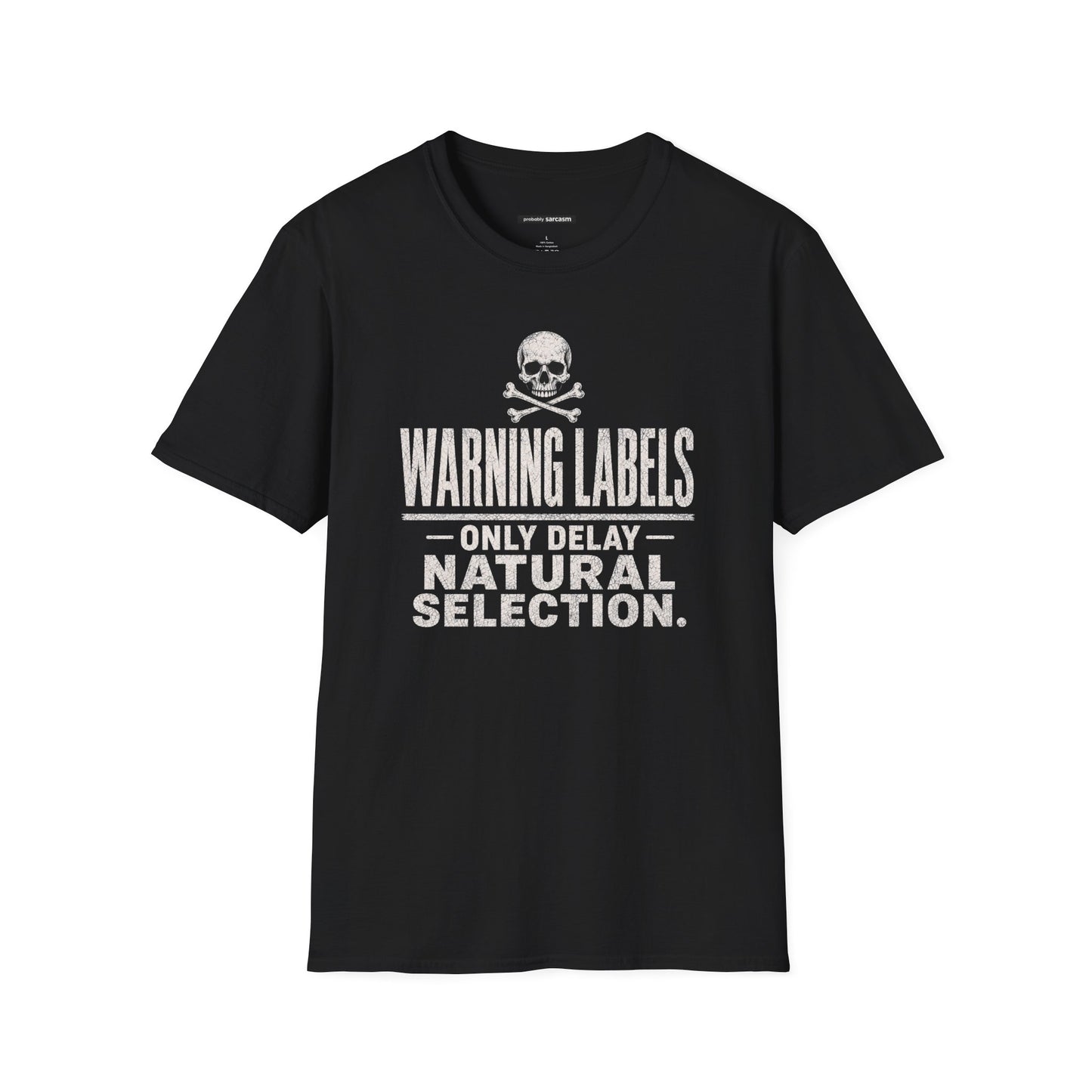 Warning Labels "Only Delay Natural Selection" Skull Graphic
