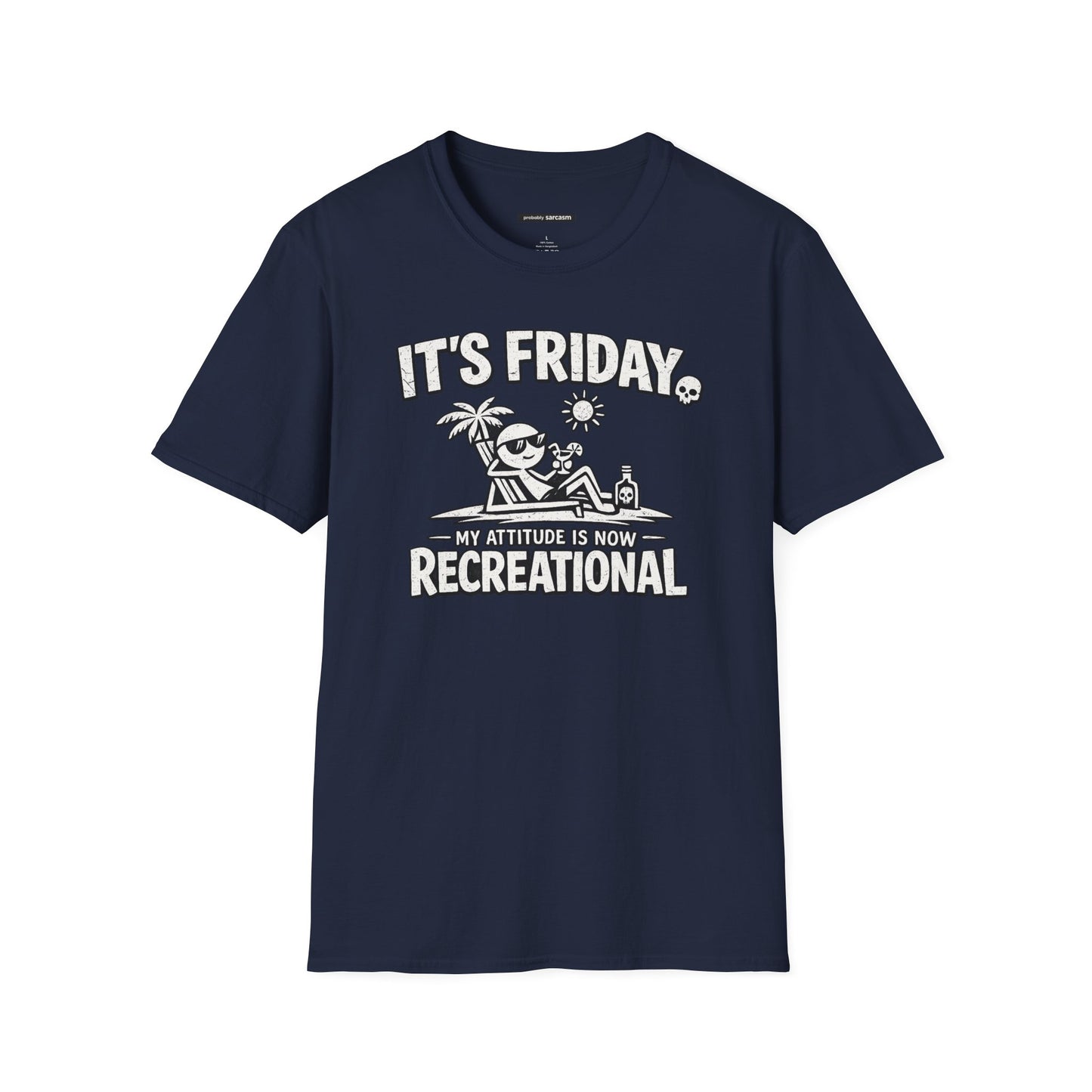 Friday 'My Attitude Is Recreational'