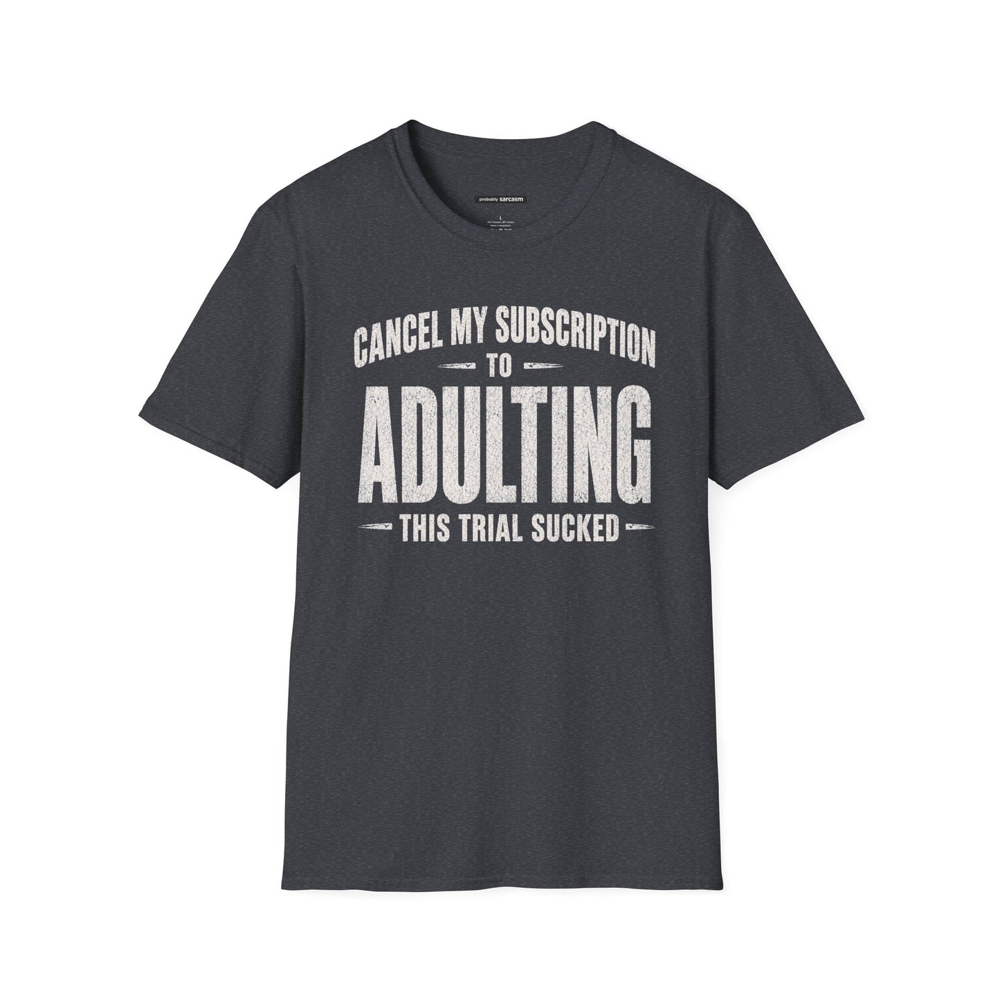 CANCEL MY SUBSCRIPTION TO ADULTING