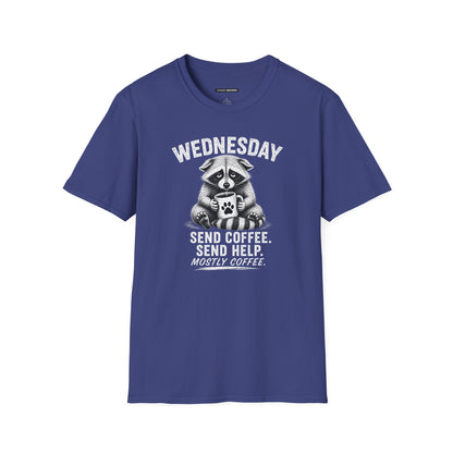 WEDNESDAY RACCOON SEND COFFEE, SEND HELP