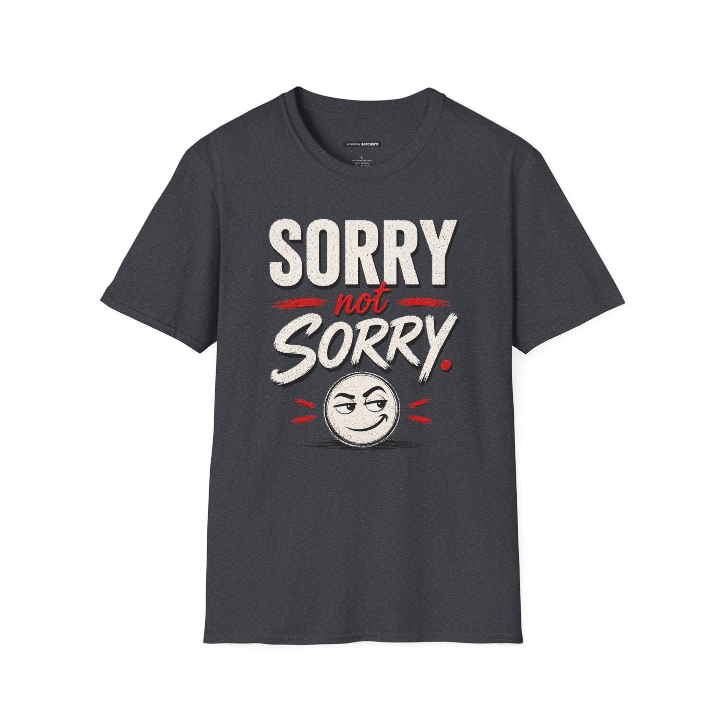 SORRY NOT SORRY