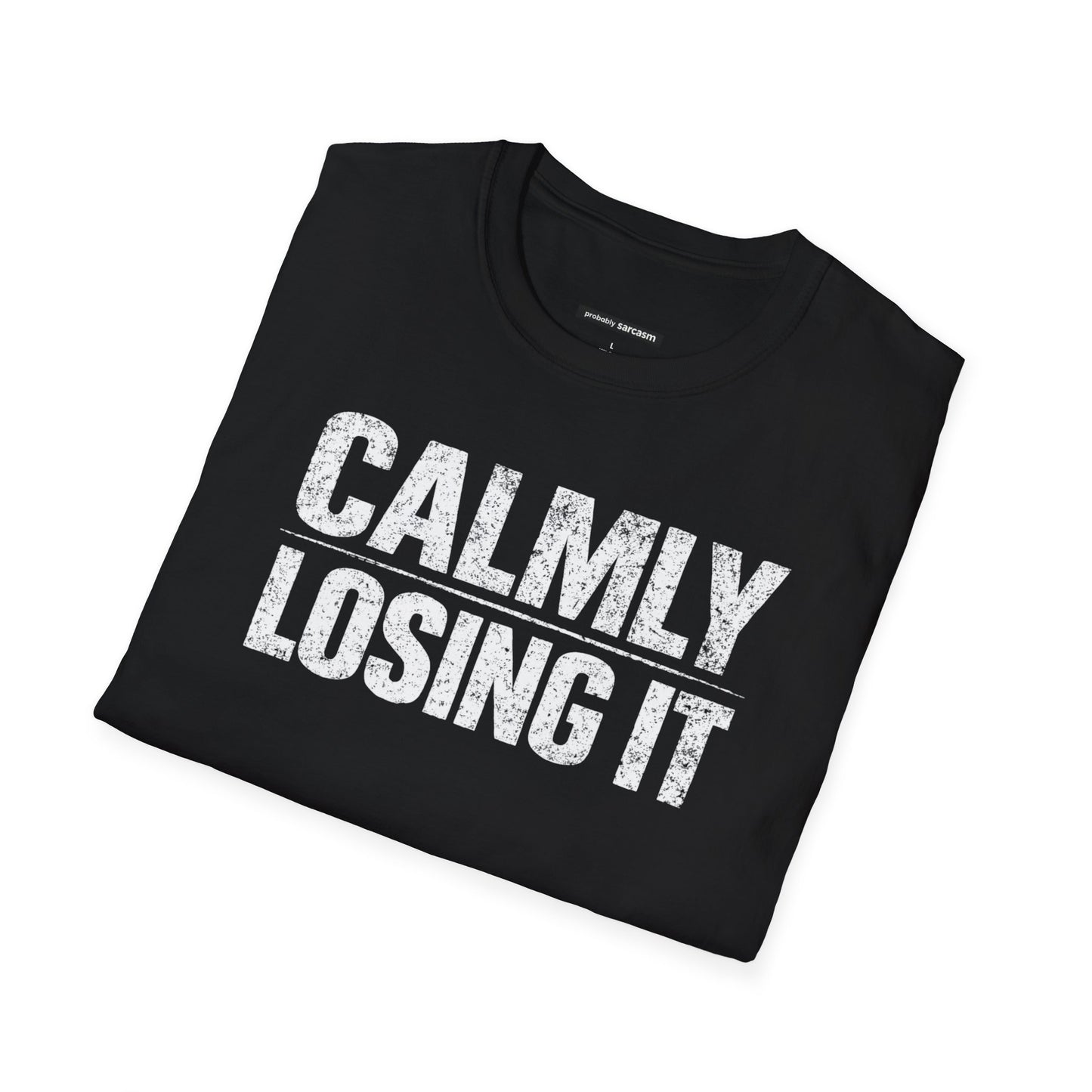 Calmly Losing It
