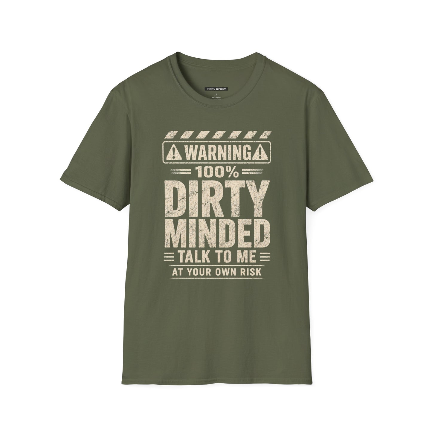 WARNING 100% DIRTY MINDED
