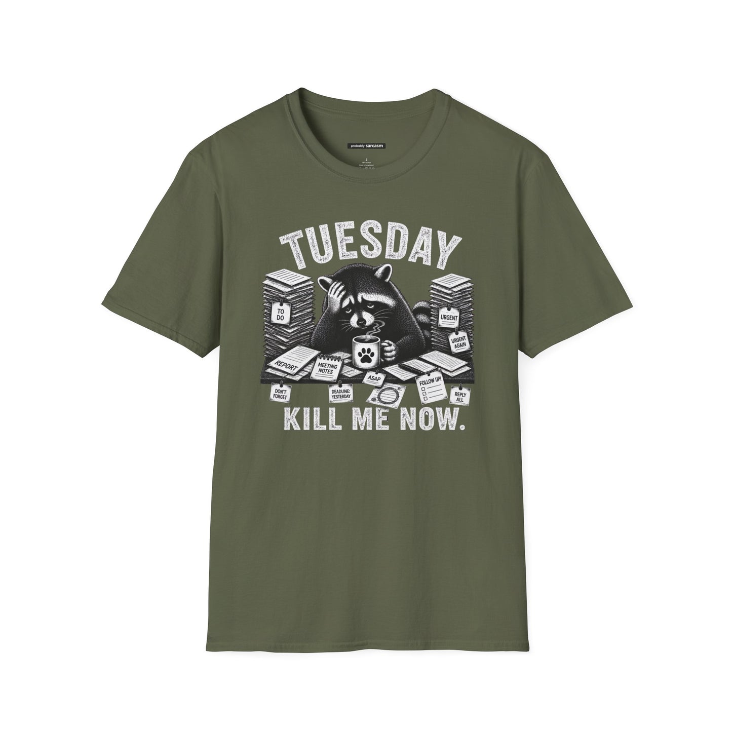 Tuesday Kill Me Now