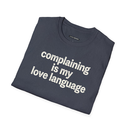 Complaining Is My Love Language