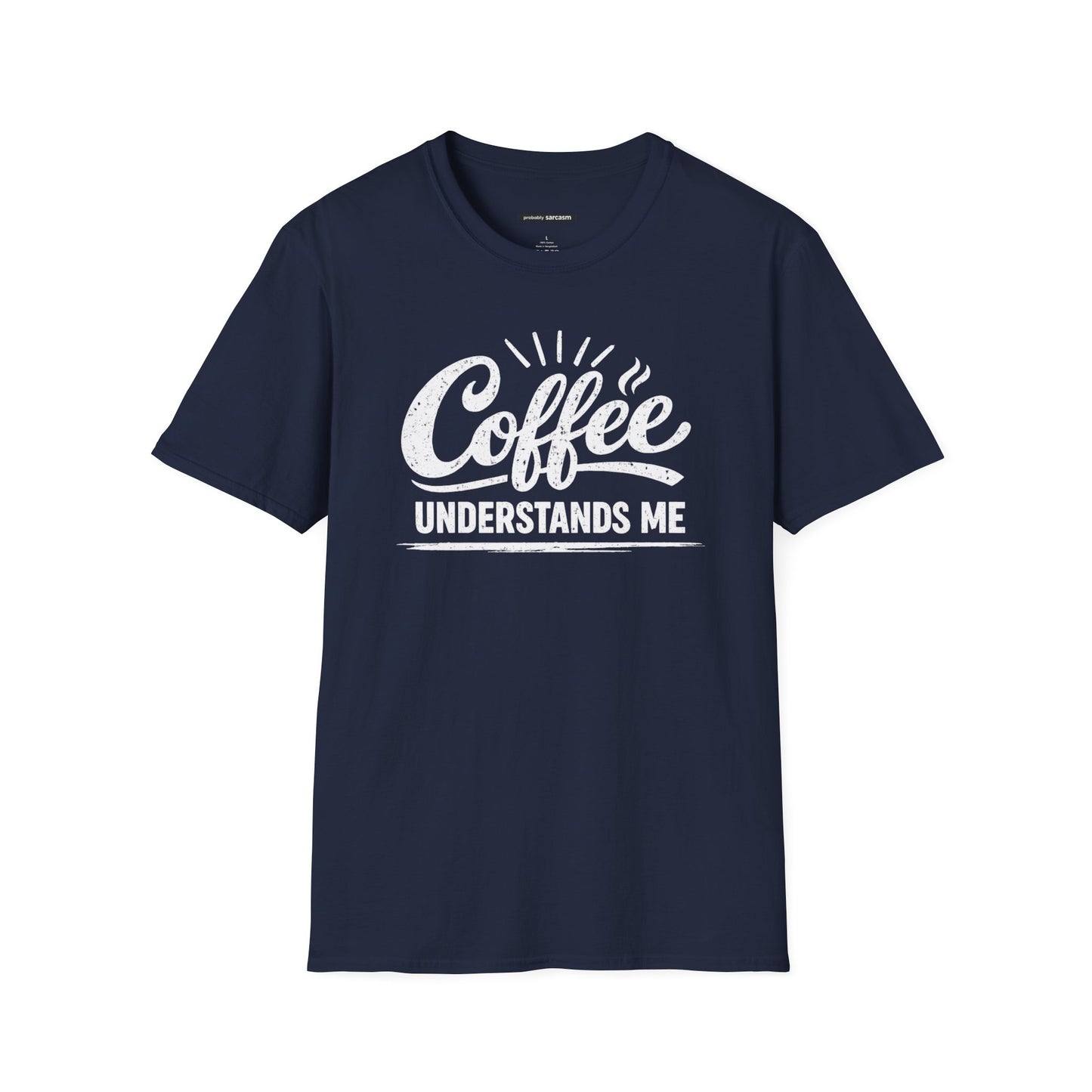 COFFEE UNDERSTANDS ME