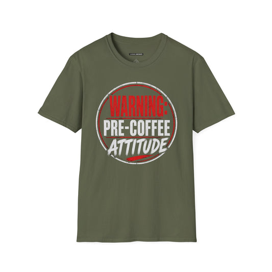 WARNING: PRE-COFFEE ATTITUDE