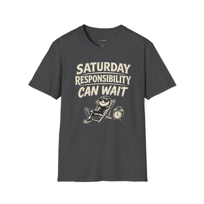 SATURDAY RESPONSIBILITY CAN WAIT