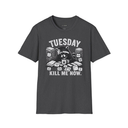 Tuesday Kill Me Now