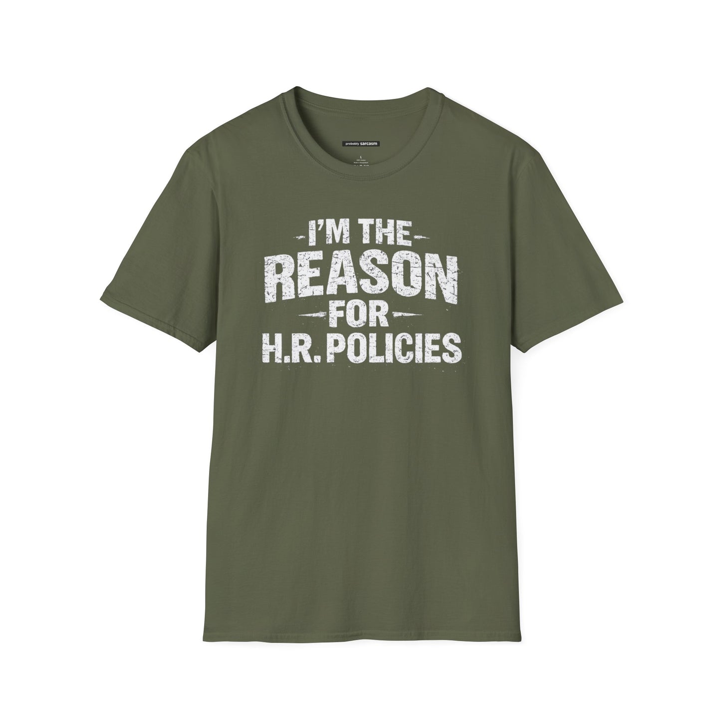 I'm the Reason for H.R. Policies