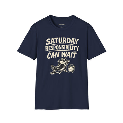 SATURDAY RESPONSIBILITY CAN WAIT