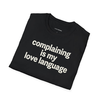 Complaining Is My Love Language