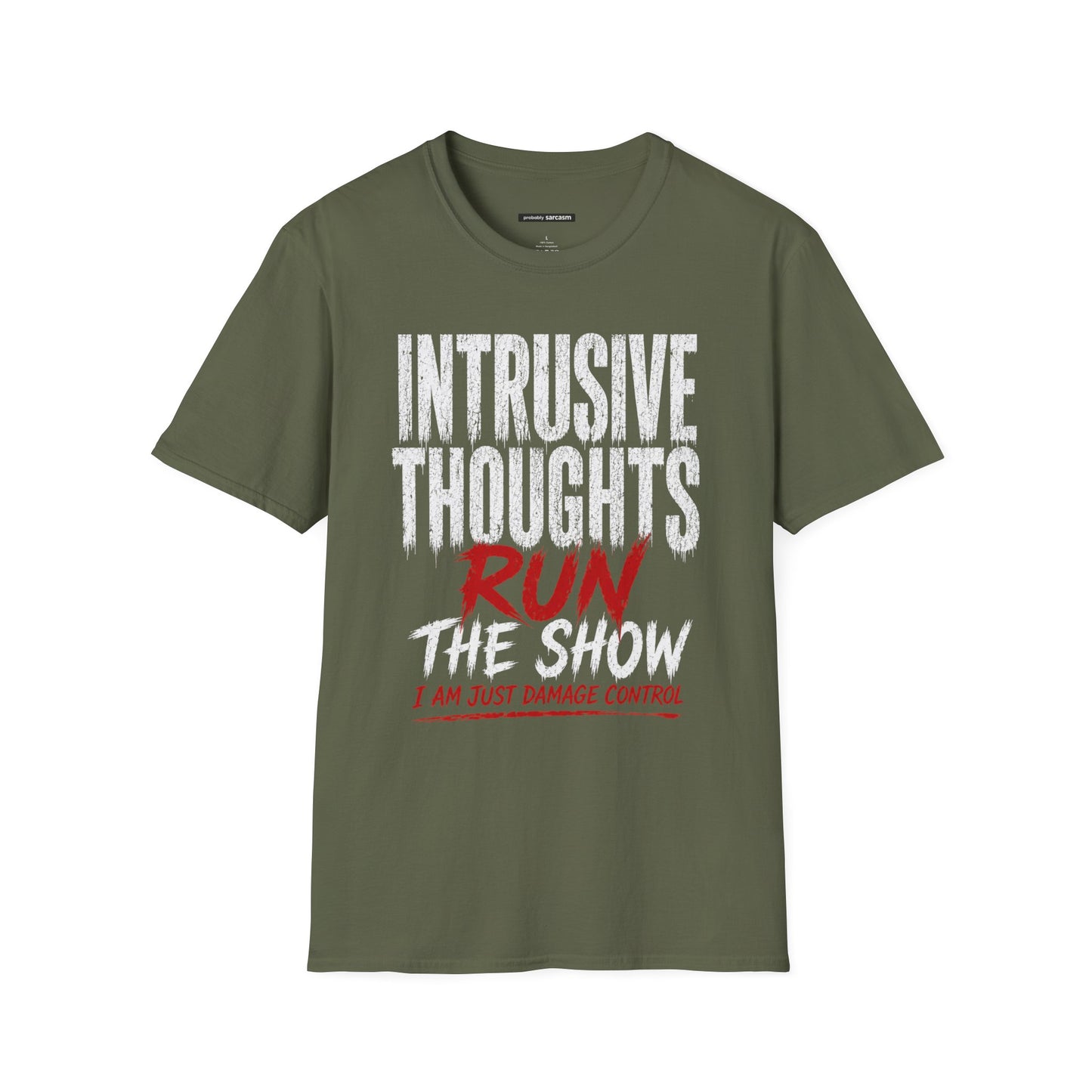 INTRUSIVE THOUGHTS RUN THE SHOW