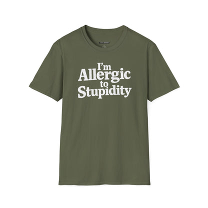 I'm Allergic to Stupidity