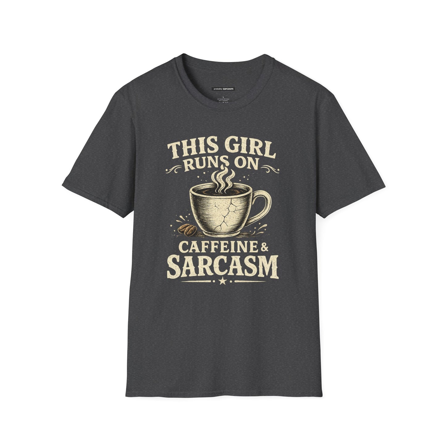 THIS GIRL RUNS ON COFFEE & SARCASM