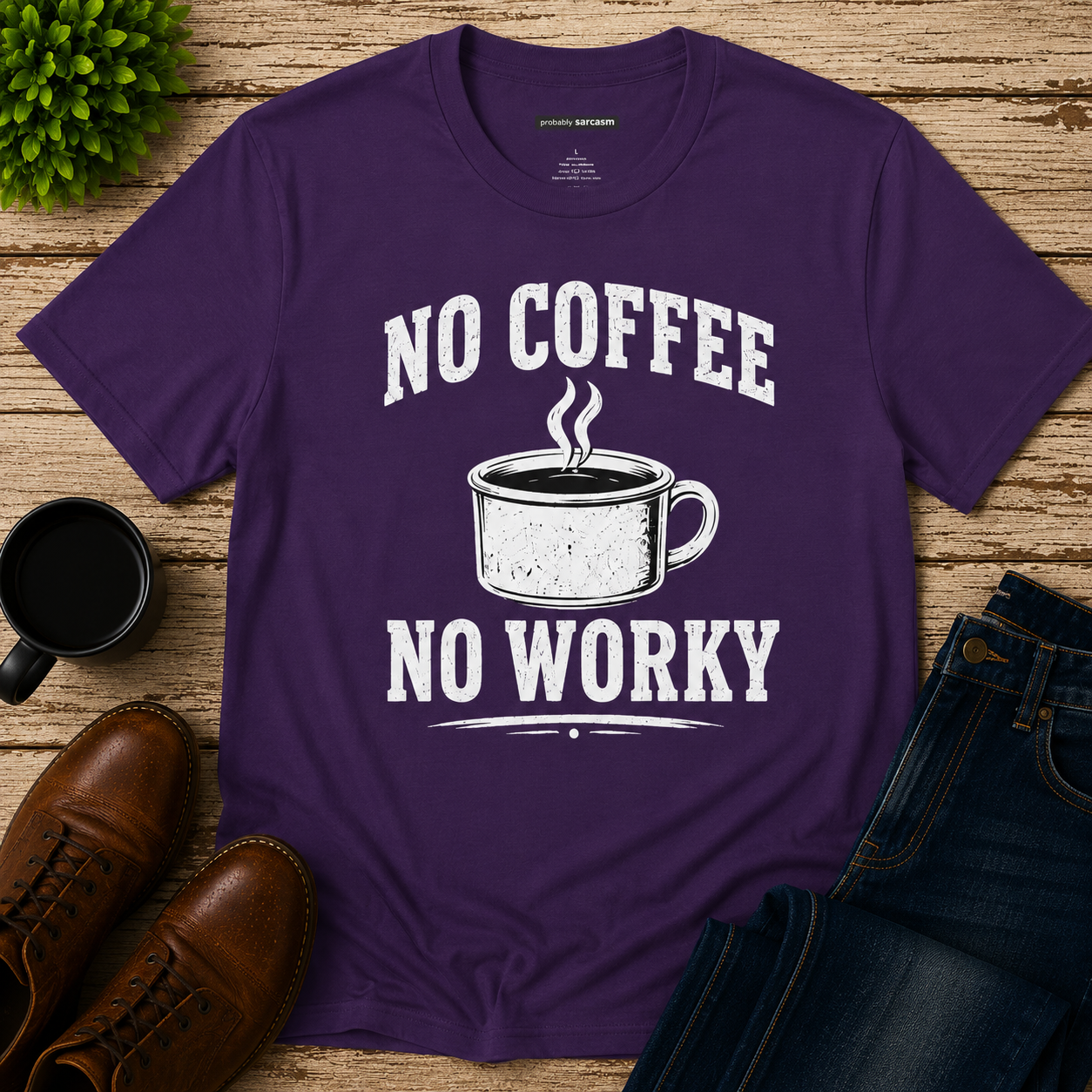 No Coffee No Worky