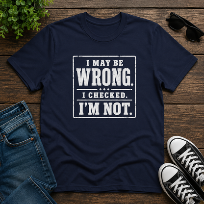 I MAYBE WRONG