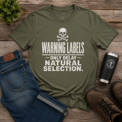 Warning Labels "Only Delay Natural Selection" Skull Graphic