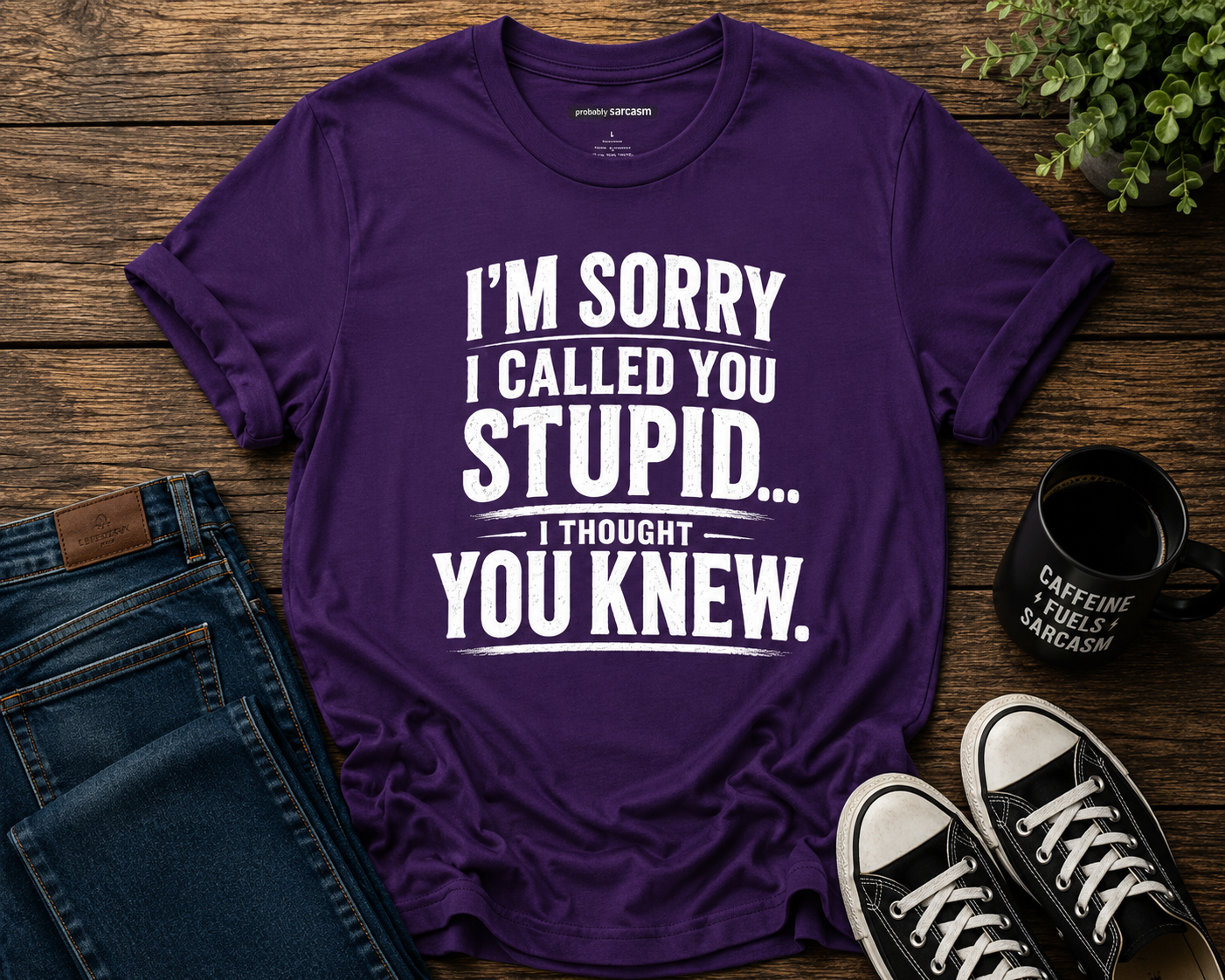 Sorry I Called You Stupid...