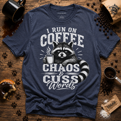 I Run on Coffee Chaos & Cuss Words Raccoon