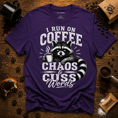 I Run on Coffee Chaos & Cuss Words Raccoon