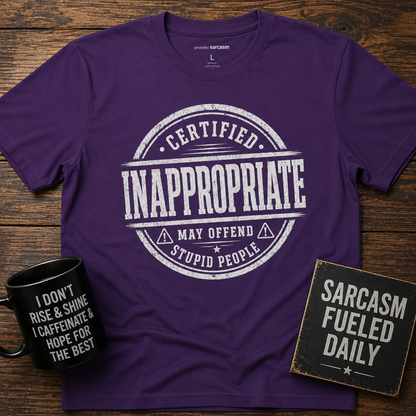 CERTIFIED INAPPROPRIATE