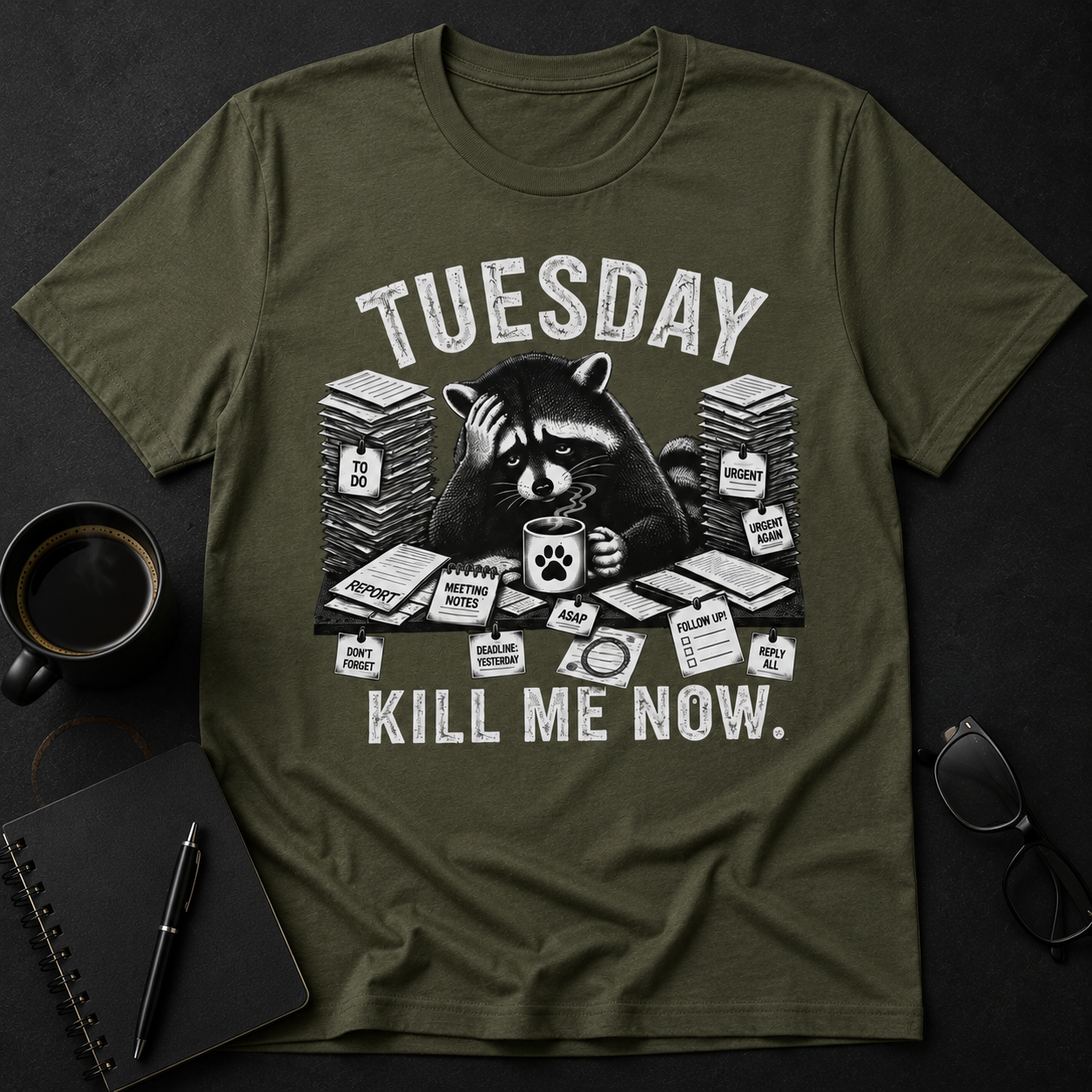Tuesday Kill Me Now