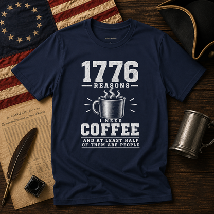 1776 REASONS I NEED COFFEE