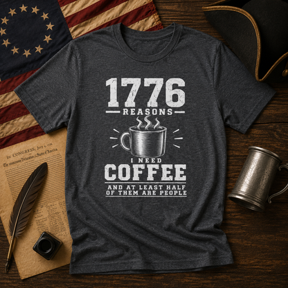 1776 REASONS I NEED COFFEE