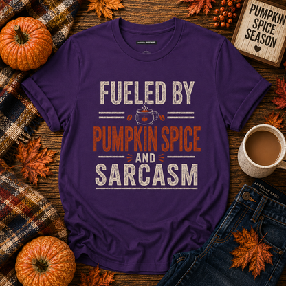 Fueled by Pumpkin Spice and Sarcasm Fall Tee