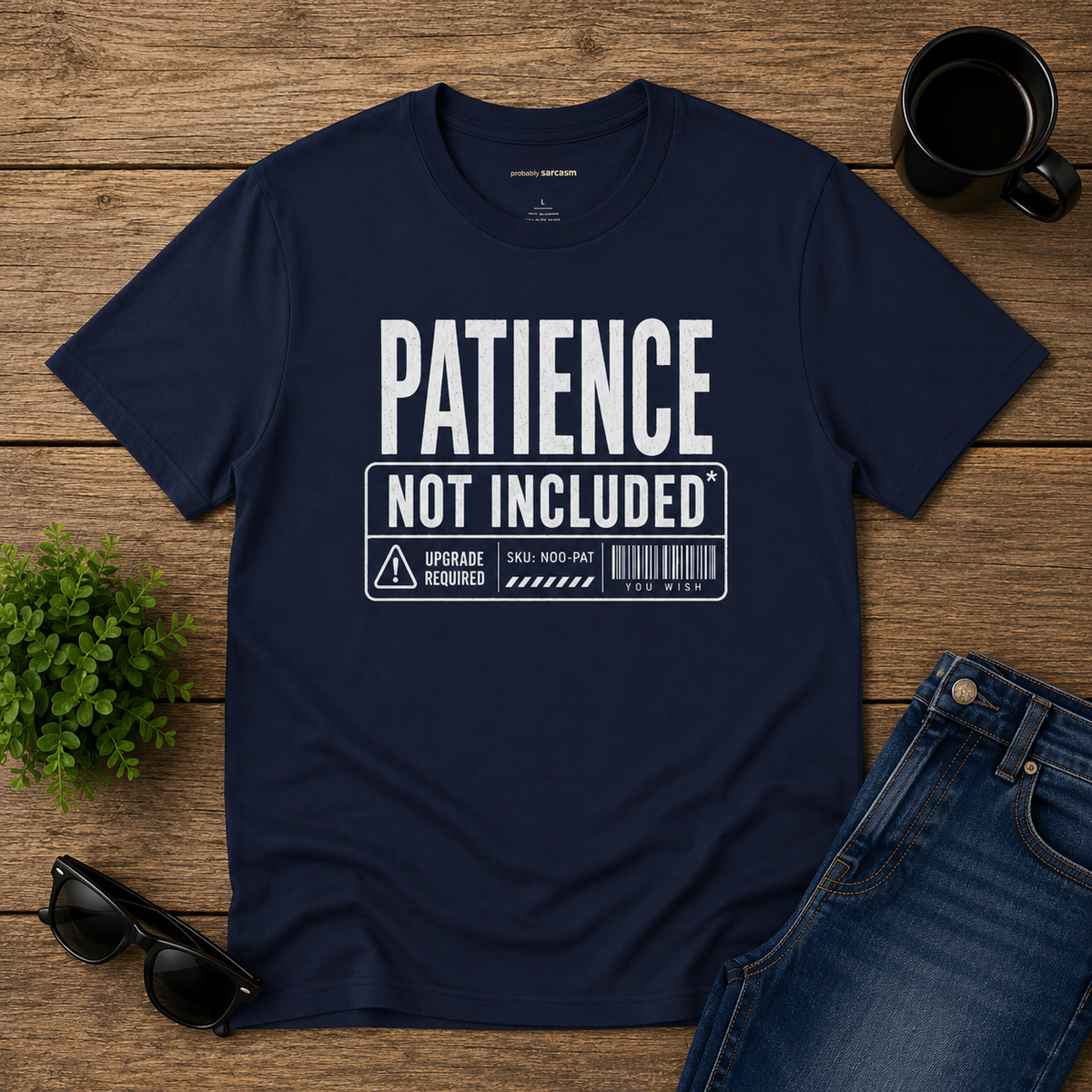 Patience Not Included