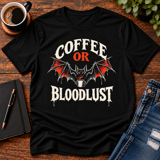 Coffee or Bloodlust T-Shirt | Funny Halloween Bat Coffee Shirt