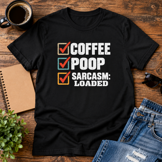 Morning Checklist Sarcastic T-Shirt