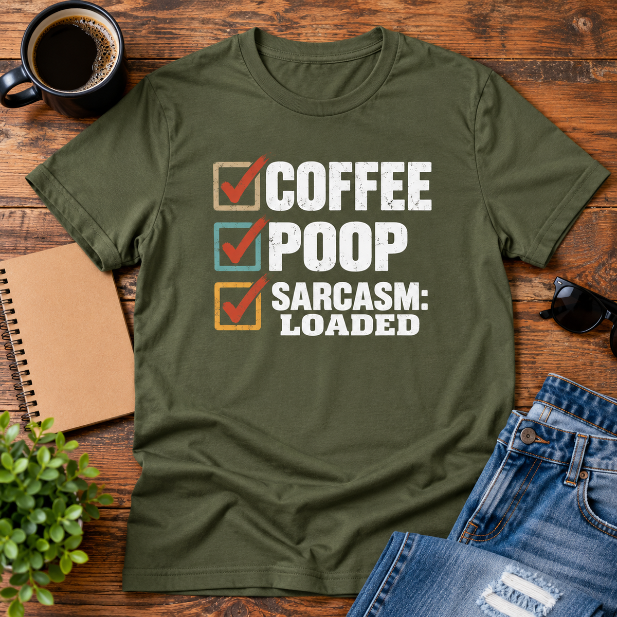Coffee Poop Sarcasm Loaded T-Shirt