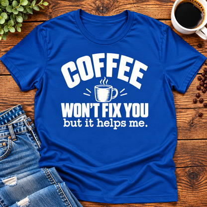 Coffee Won’t Fix You But It Helps Me